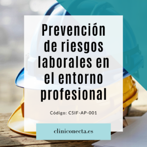 Prevención de riesgos laborales en el entorno profesional