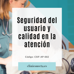Seguridad del usuario y calidad en la atención